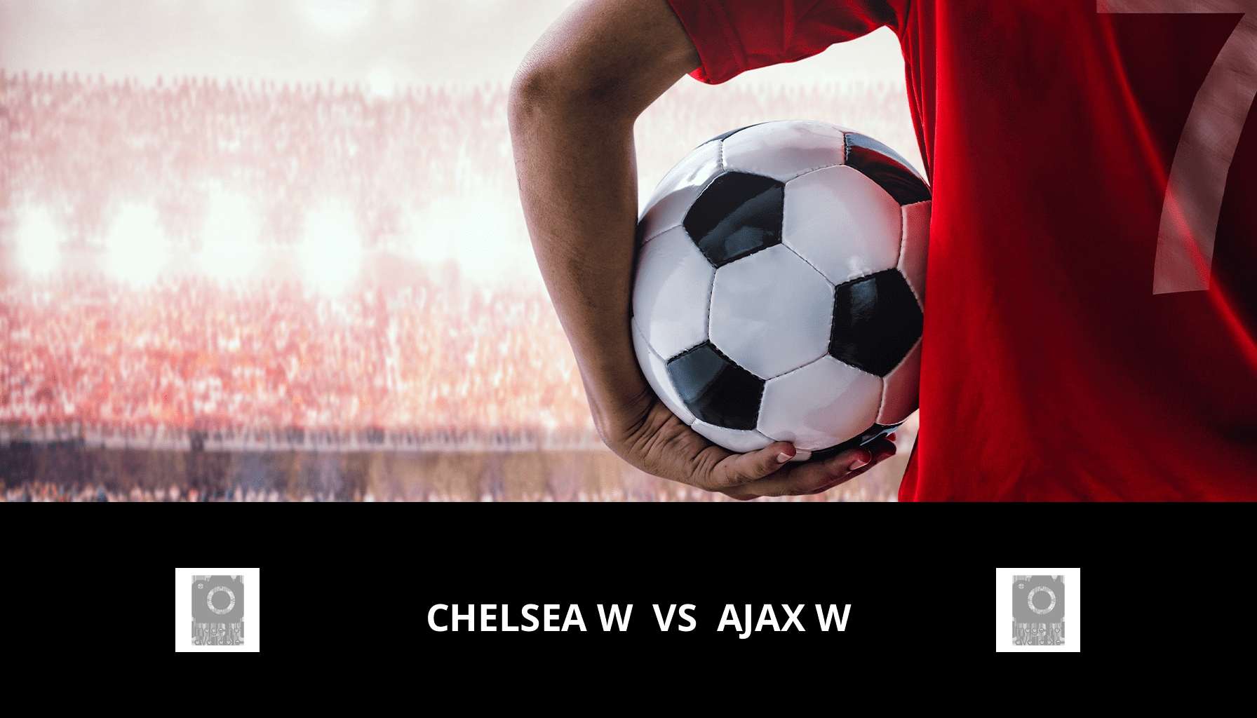 Pronostic Chelsea W VS Ajax W du 27/03/2024 Analyse de la rencontre